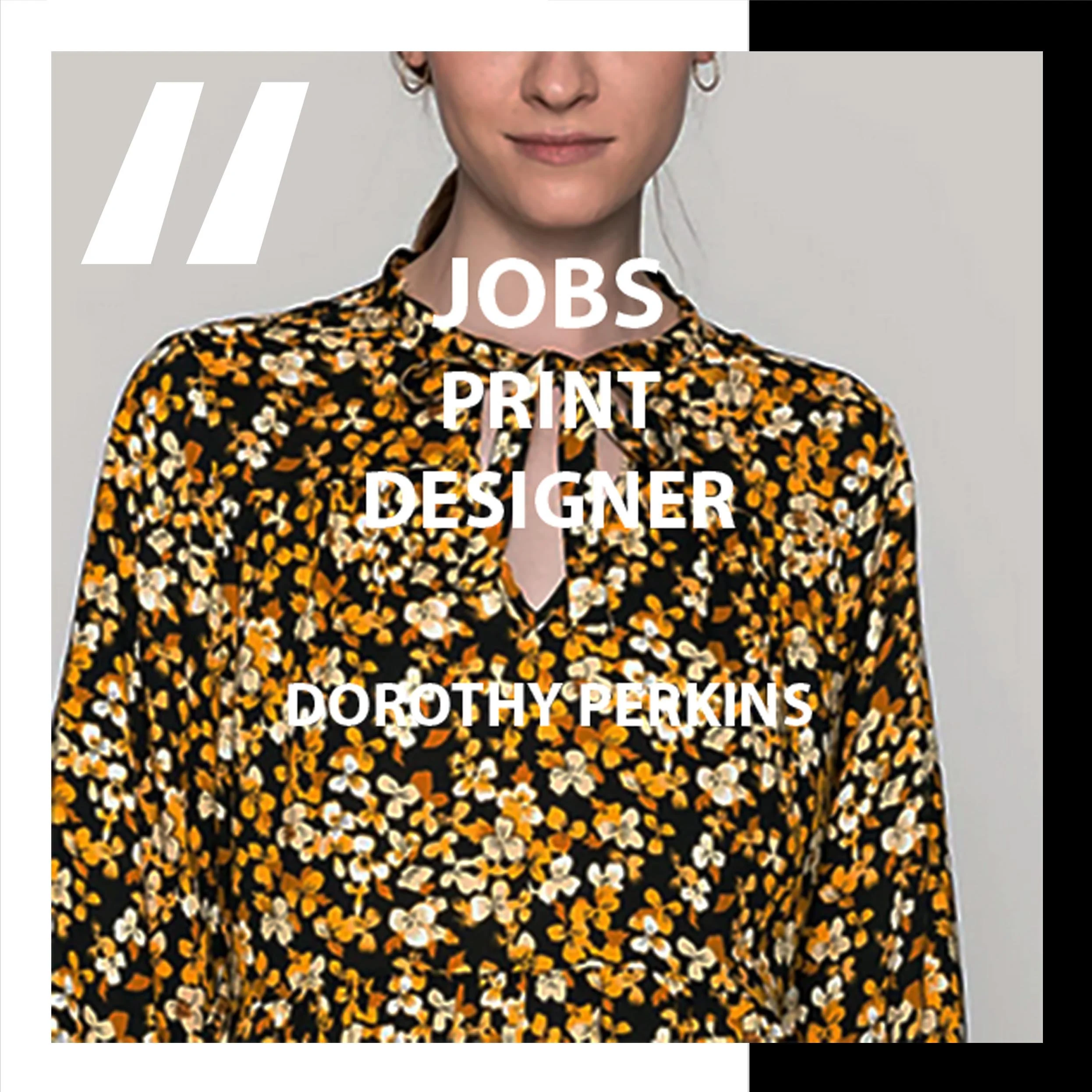 [JOBS] PRINT DESIGNER : DOROTHY PERKINS 