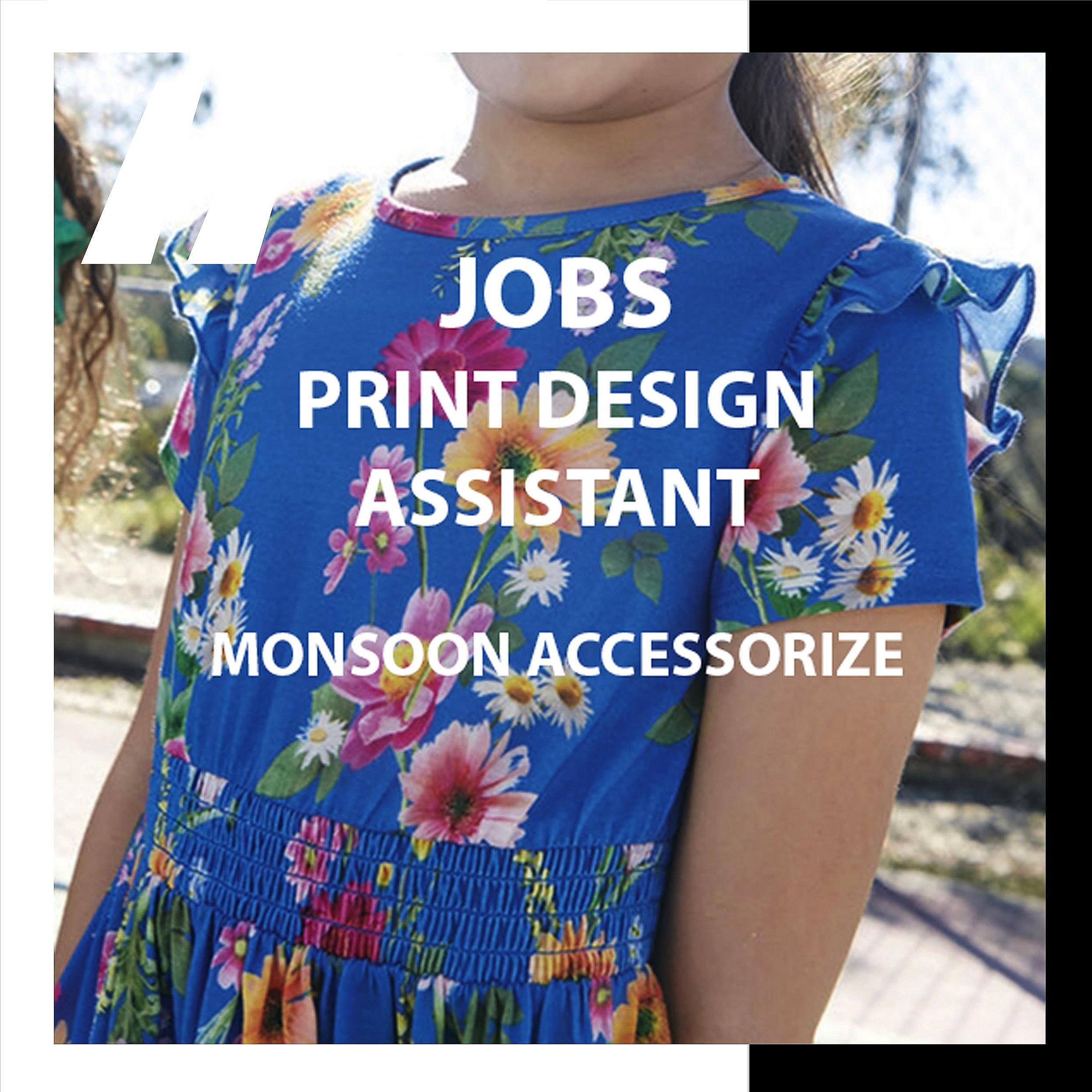[JOBS] PRINT DESIGN ASSISTANT : MONSOON ACCESSORIZE  