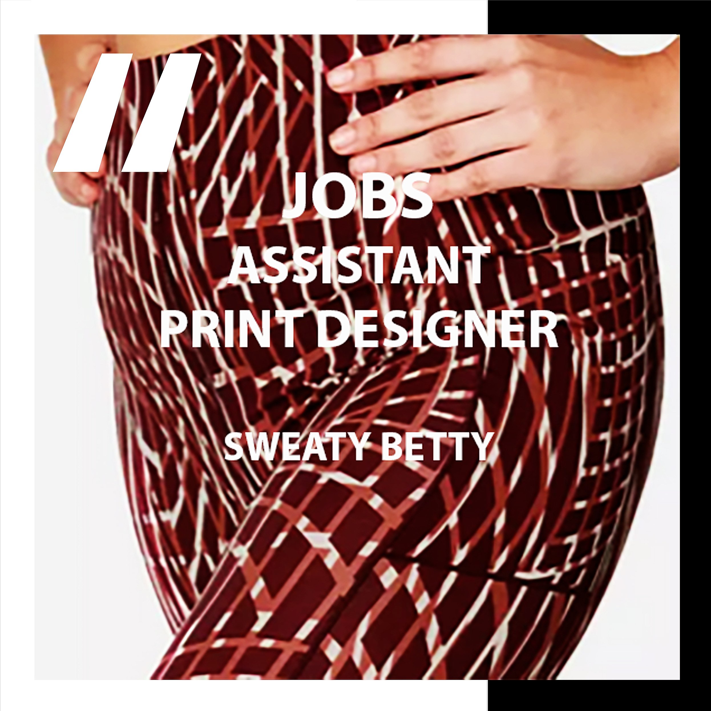 [JOBS]   ASSISTANT PRINT DESIGNER : SWEATY BETTY  