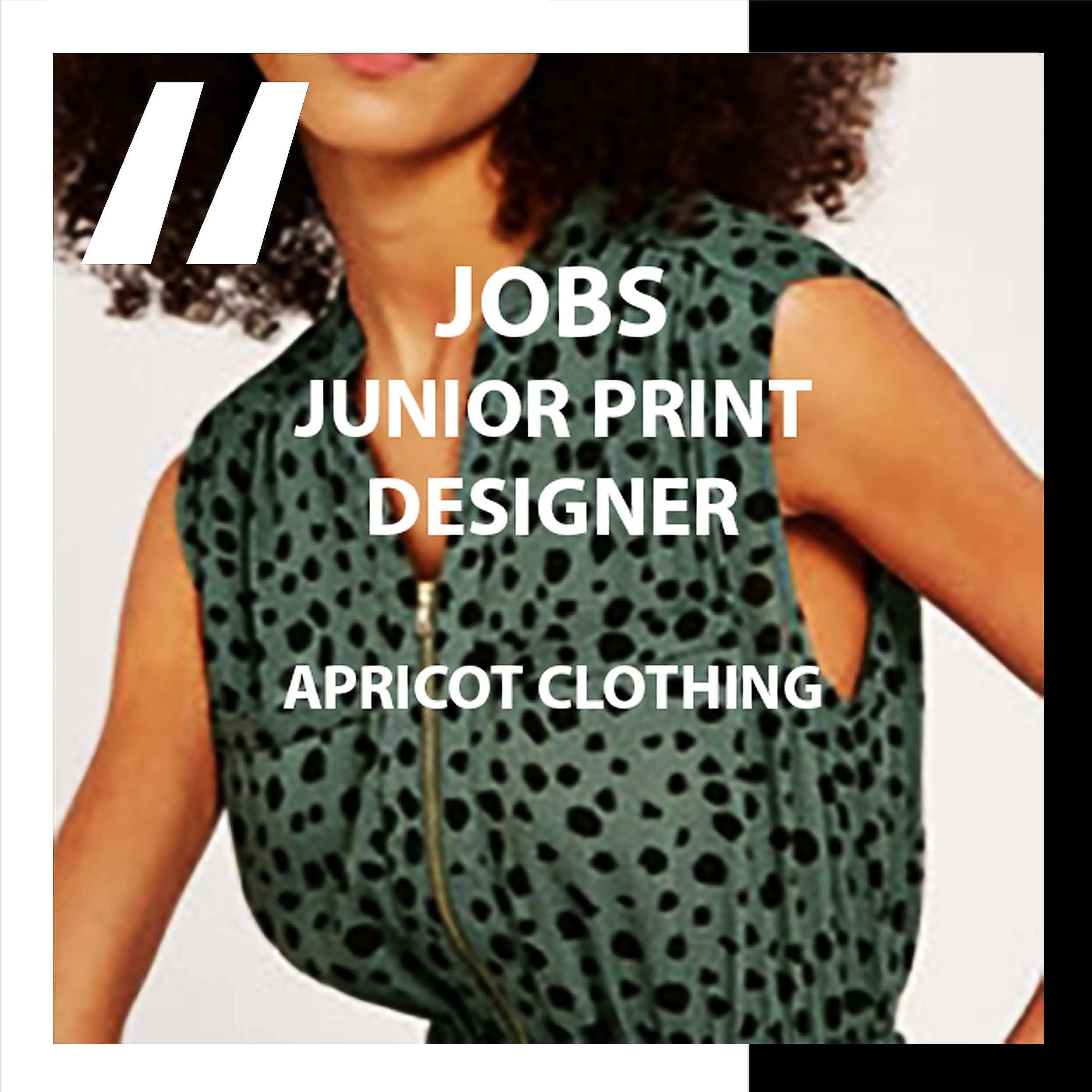 [JOBS]   JUNIOR PRINT DESIGNER : APRICOT CLOTHING