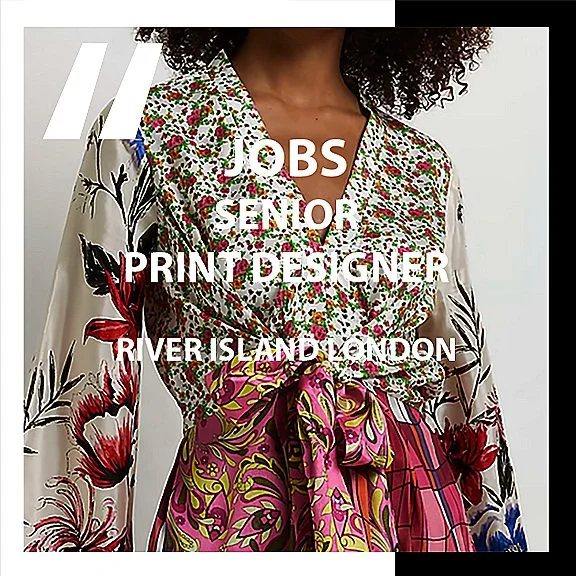 [JOBS]  SENIOR PRINT DESIGNER : RIVER ISLAND LONDON