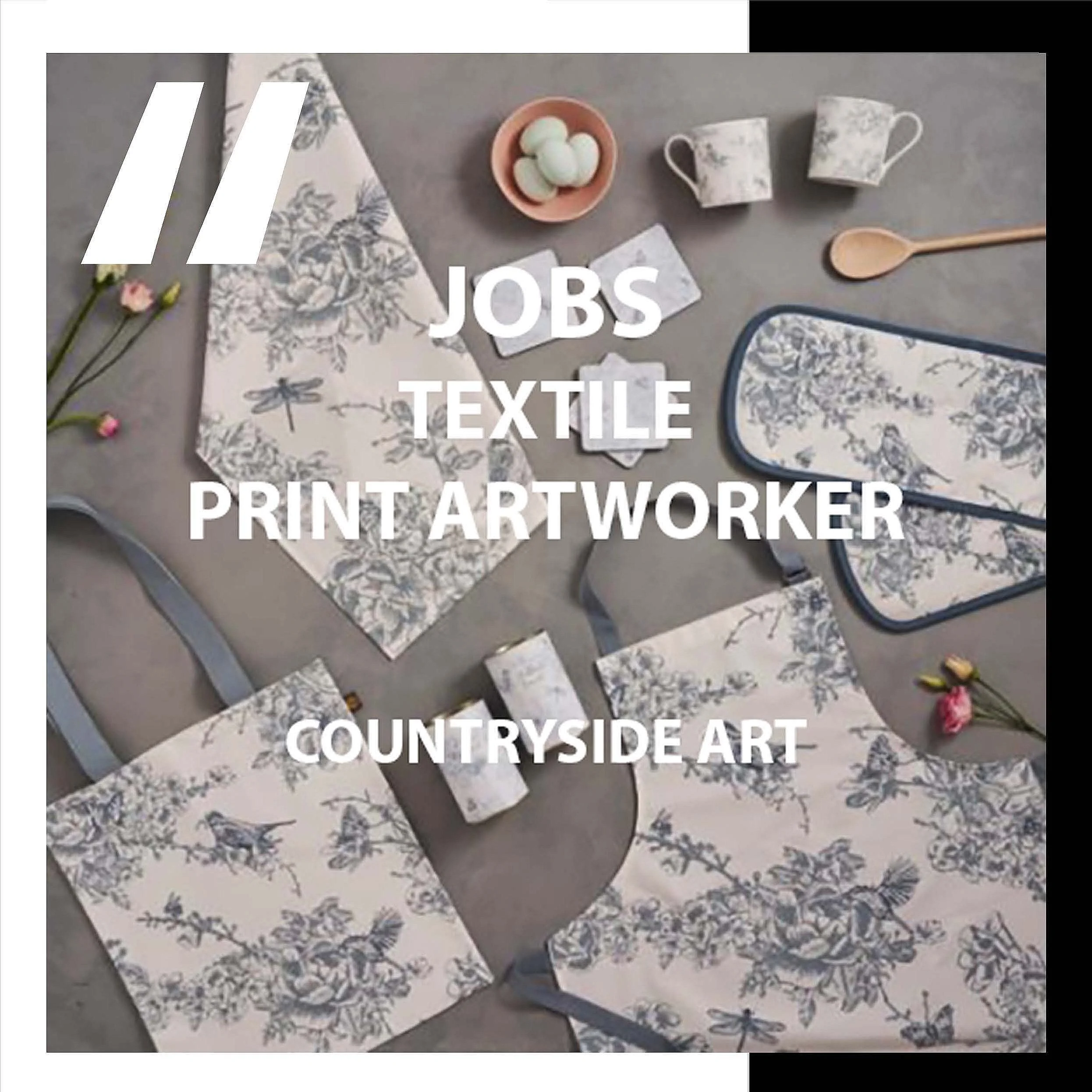 [JOBS] TEXTILE PRINT ARTWORKER : COUNTRYSIDE ART