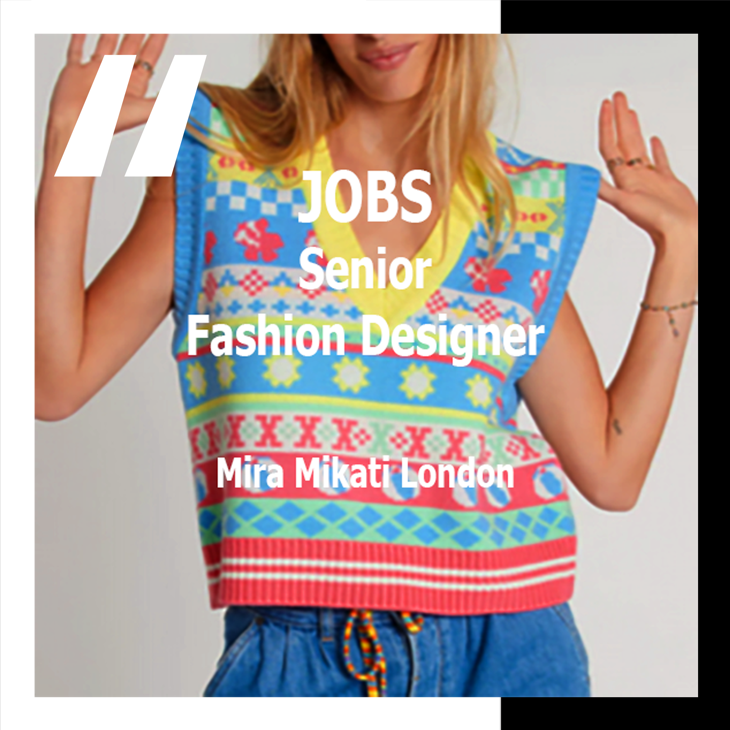 [JOBS] SENIOR FASHION DESIGNER : MIRA MIKATI LONDON