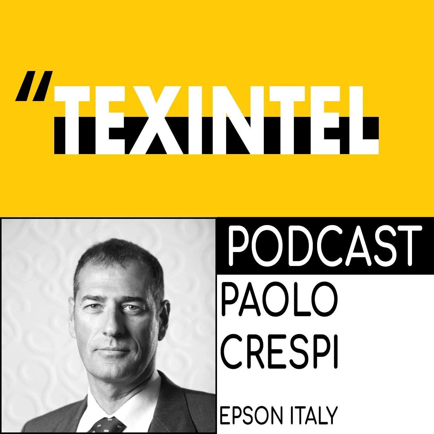 TEXINTEL TALKS - EPISODE 076 - PAOLO CRESPI OF EPSON ITALY DISCUSSES DIGITAL TEXTILE PRINTING AND MARKET SHIFTS episode artwork