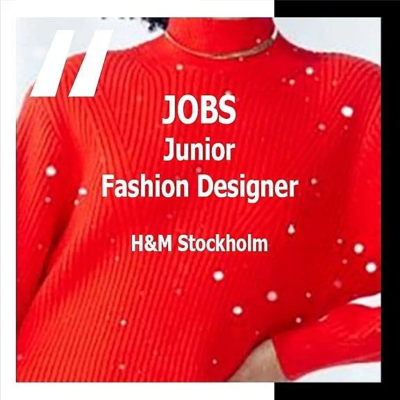 [JOBS] JUNIOR FASHION DESIGNER : H&amp;M STOCKHOLM