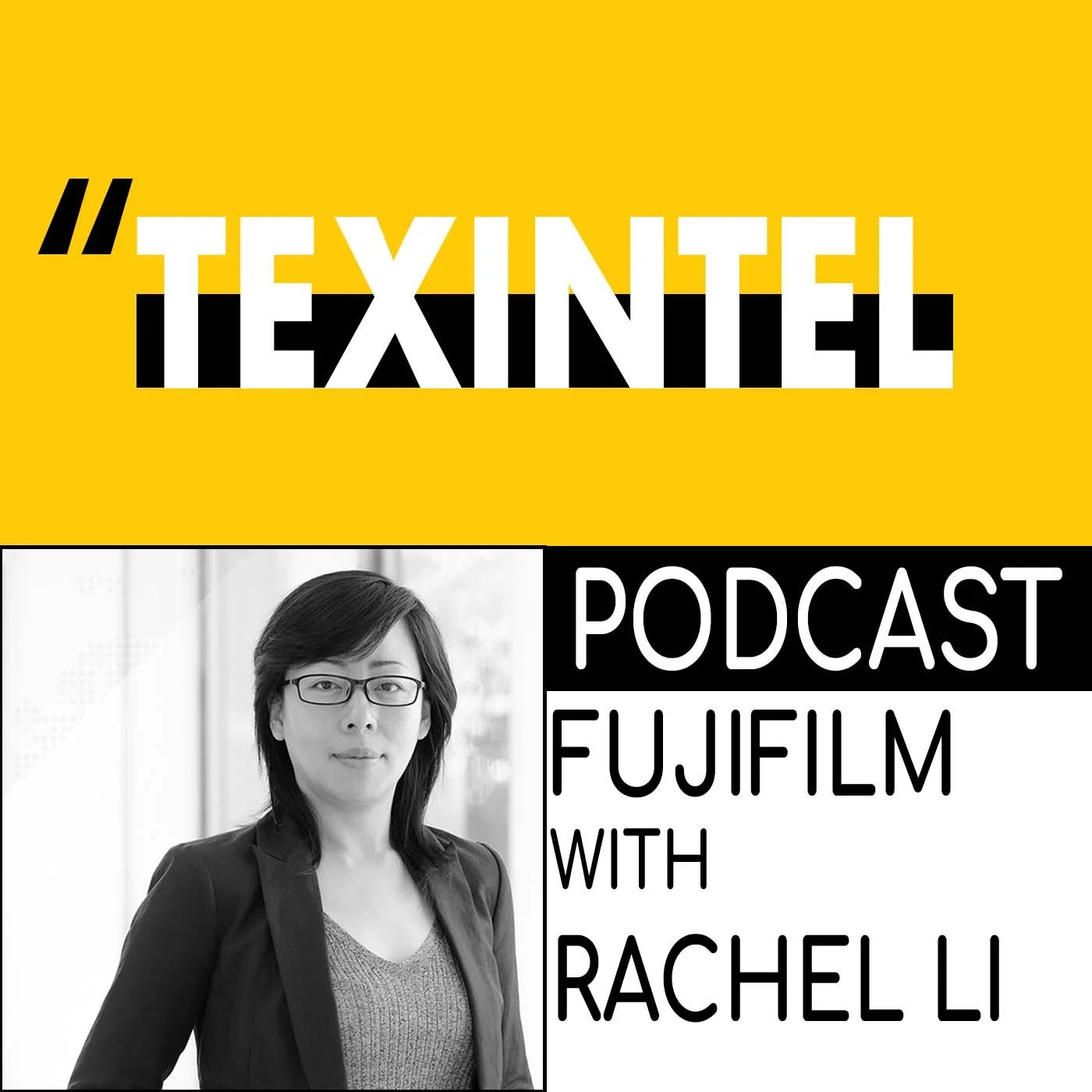 TEXINTEL TALKS - EPISODE 080 - RACHEL LI OF FUJIFILM EXPLORES THE TEXTILE INDUSTRY - OPPORTUNITIES AND INNOVATIONS episode artwork