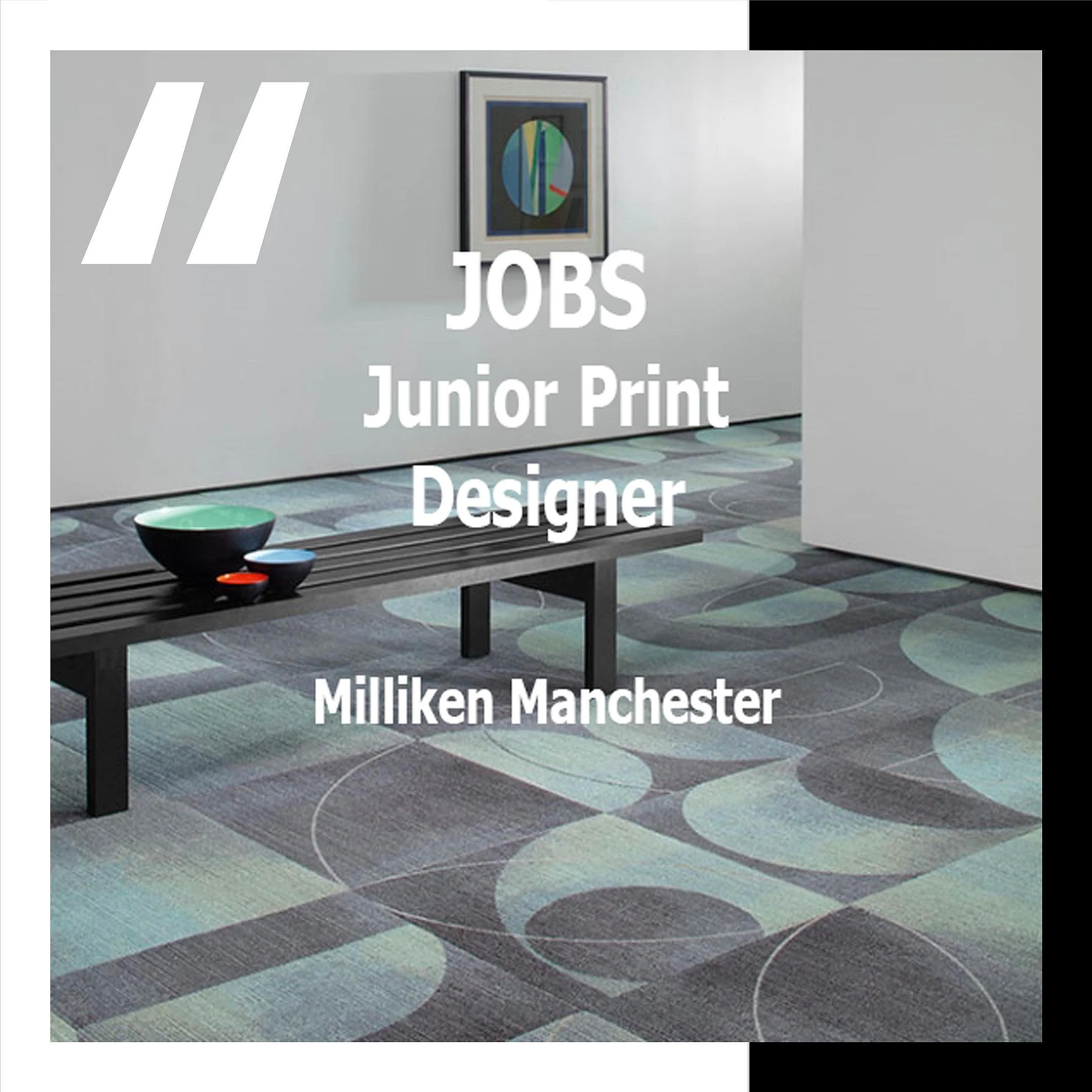 [JOBS] JUNIOR PRINT DESIGNER : MILLIKEN &amp; COMPANY MANCHESTER 