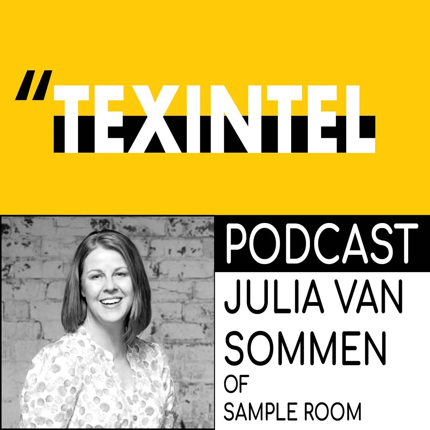 TEXINTEL TALKS - EPISODE - 082 - JULIA VAN DER SOMMEN - EXPLORES SAMPLING AND SEWN MANUFACTURE episode artwork