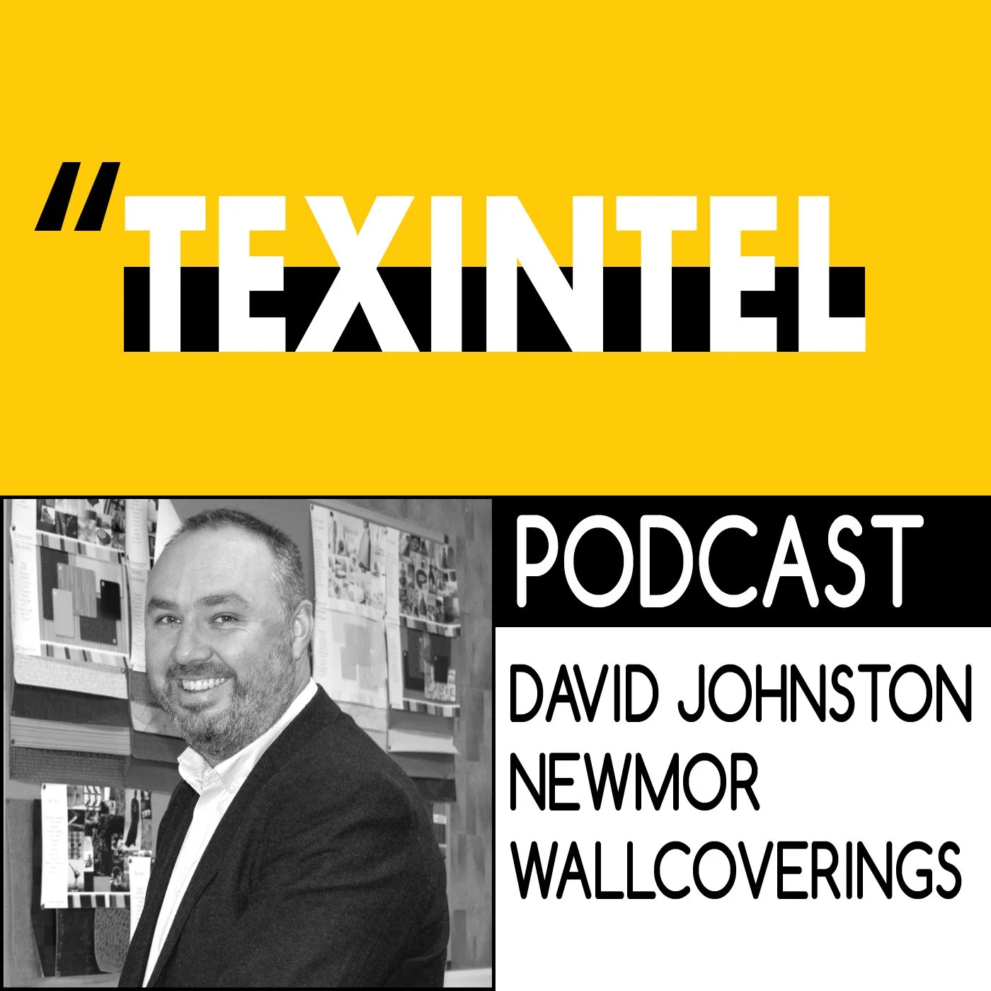 TEXINTEL TALKS - EPISODE 092 - THE EVOLUTION OF WALLCOVERINGS WITH DAVID JOHNSTON OF NEWMOR episode artwork
