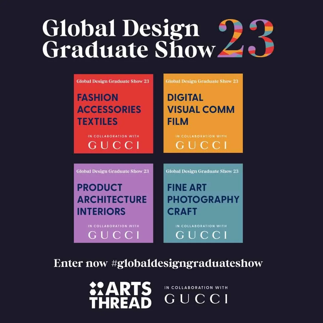 Last Call For Entries To The Artsthread Global Design Graduate Show 2023 In Collaboration With Gucci
