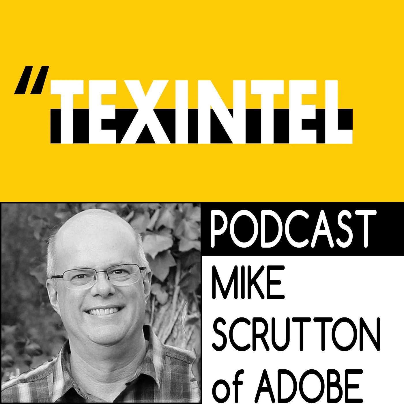 TEXINTEL TALKS -  EPISODE 102 - NEW TECHNOLOGIES DEMOCRATISING TEXTILE DESIGN AND PRINT WITH MIKE SCRUTTON OF ADOBE episode artwork