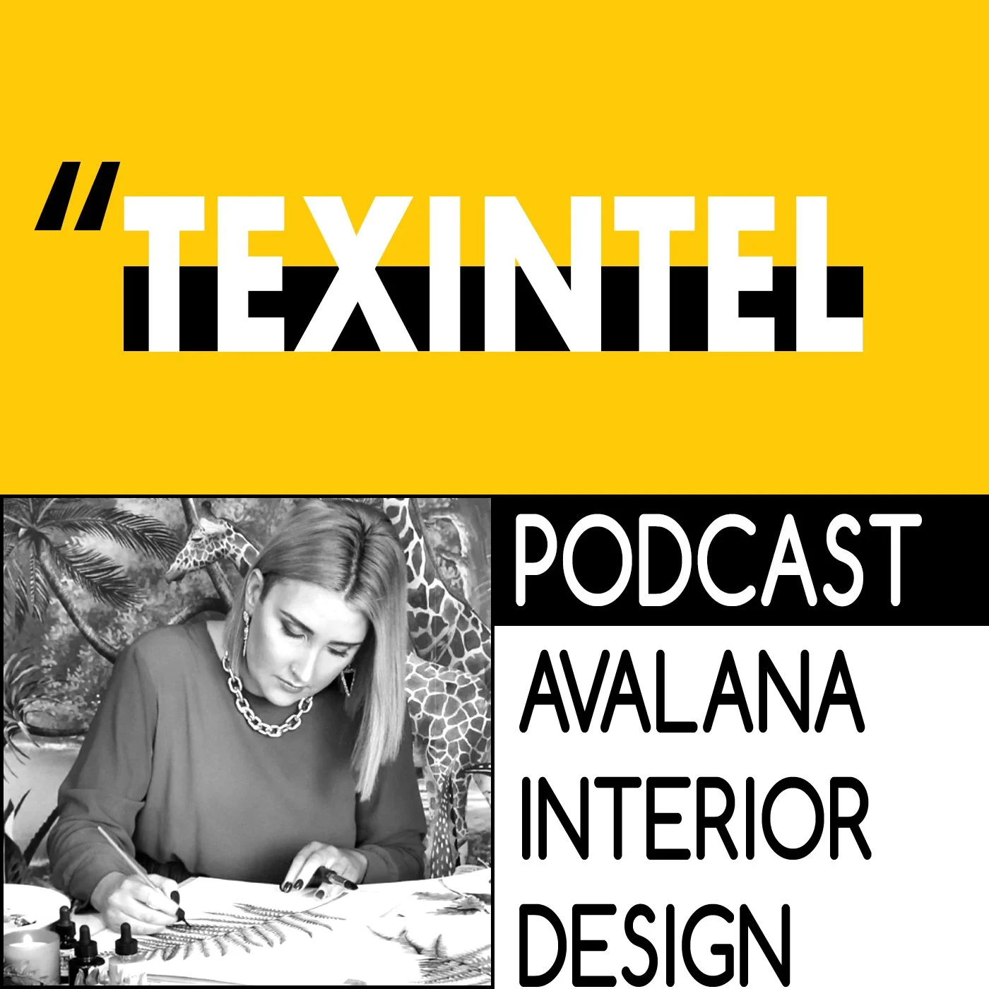 TEXINTEL TALKS -  EPISODE 103 - BUILDING A SUCCESSFUL DESIGNER BRAND USING DIGITAL TECHNOLOGIES WE INTERVIEW AVALANA INTERIORS episode artwork