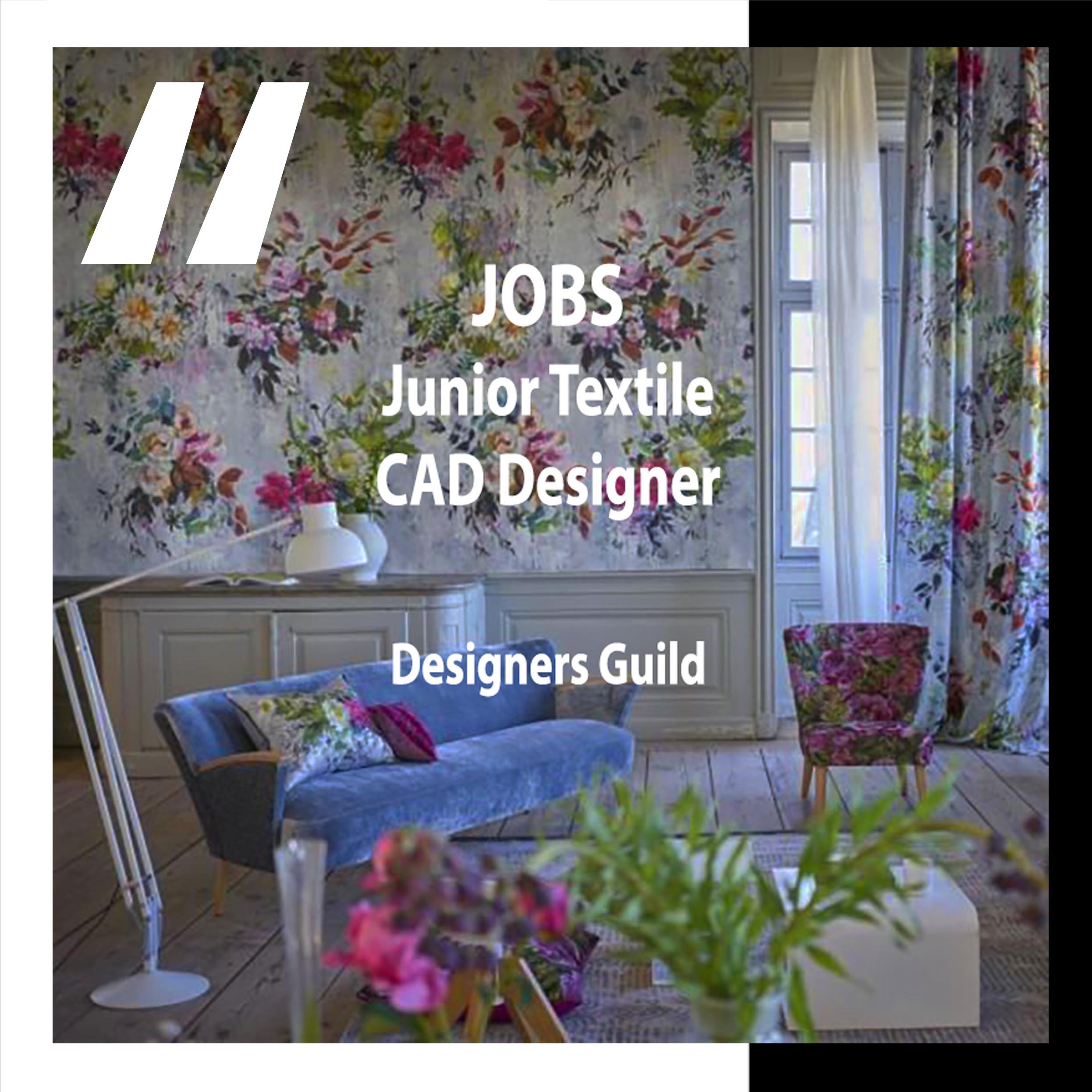 [JOBS] JUNIOR TEXTILE CAD DESIGNER&nbsp; : DESIGNERS GUILD