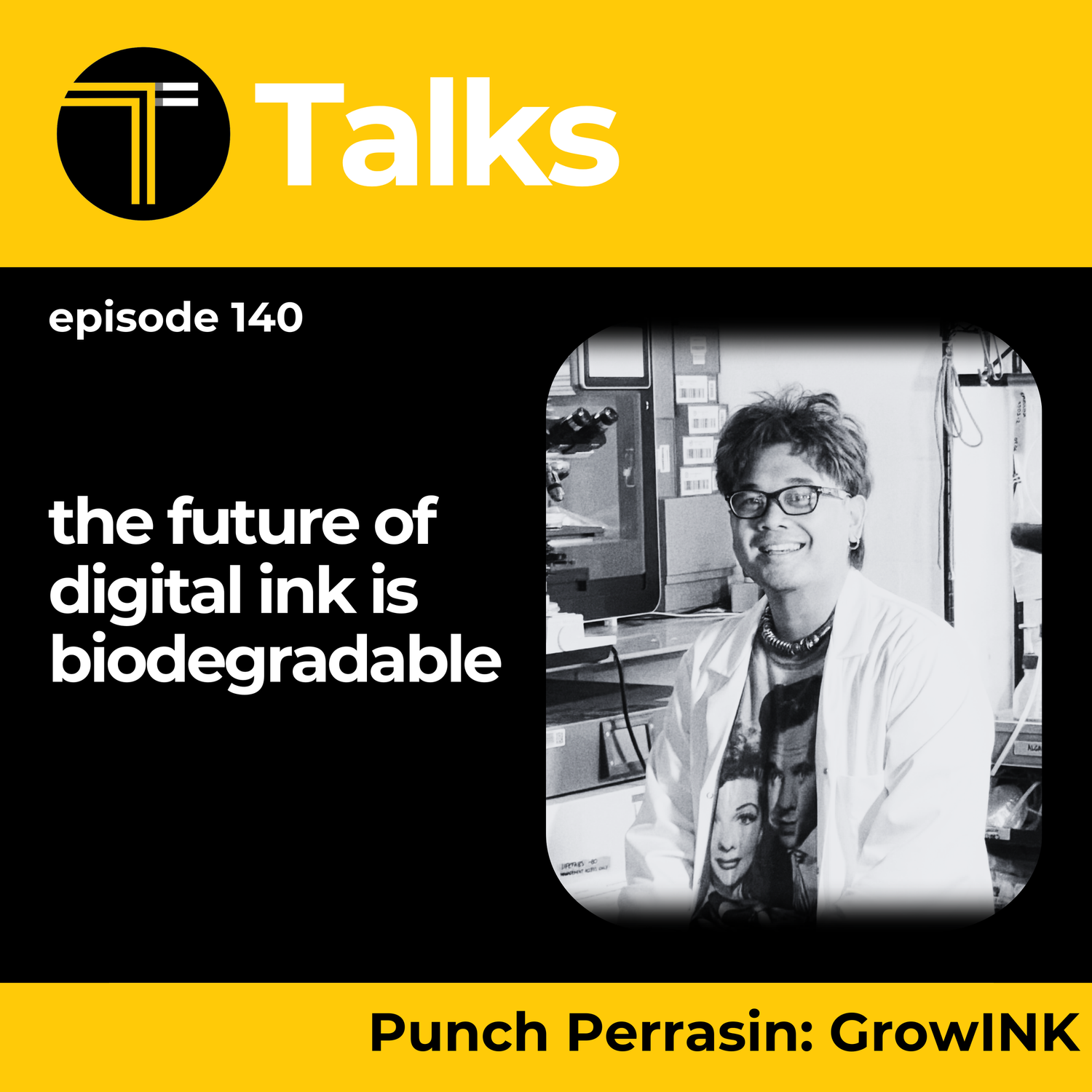 TEXINTEL TALKS - EPISODE 140 - Discover GrowInk and explore an alternative lifecycle for Ink that involves both color application and degradation