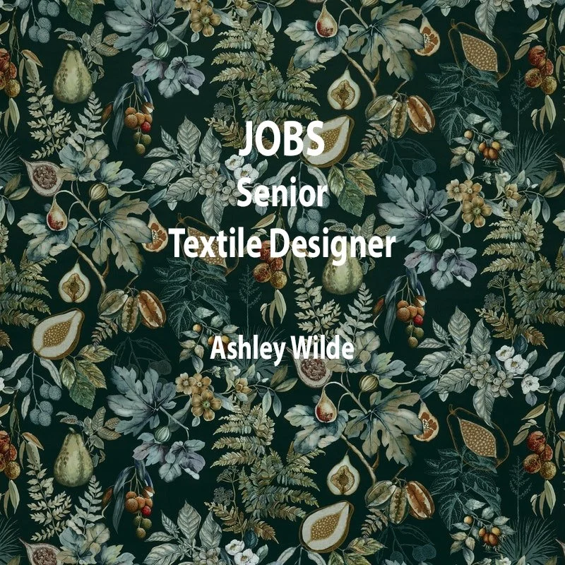 [JOBS] &nbsp;SENIOR TEXTILE DESIGNER : ASHLEY WILDE