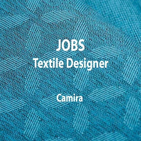[JOBS] &nbsp;TEXTILE DESIGNER : CAMIRA 