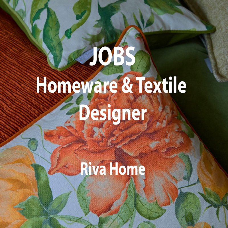 [JOBS] &nbsp;HOMEWARE &amp; TEXTILE DESIGNER : RIVA HOME