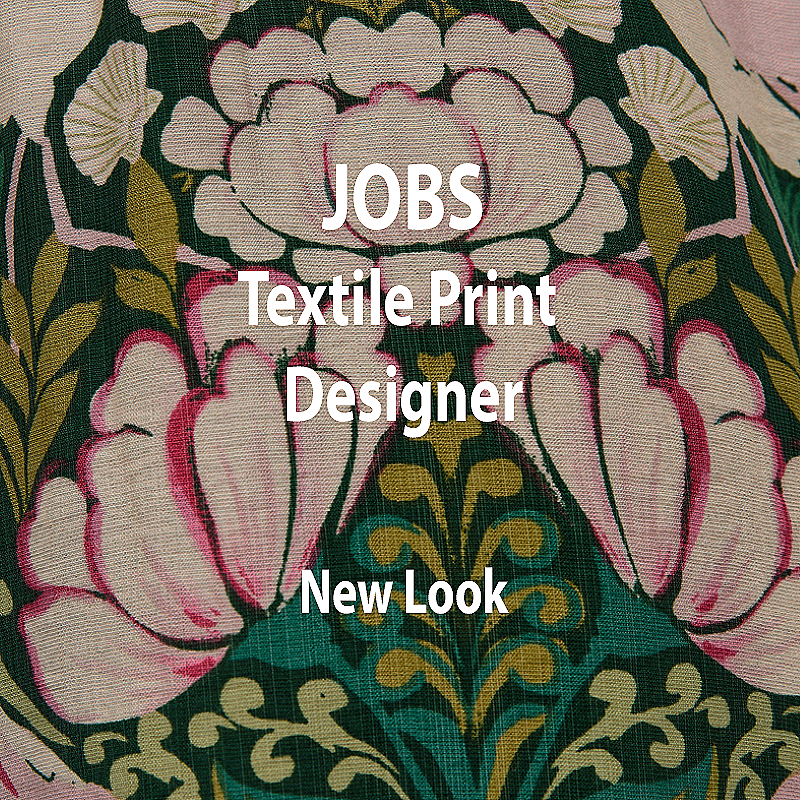 [JOBS] &nbsp;TEXTILE PRINT DESIGNER : NEW LOOK