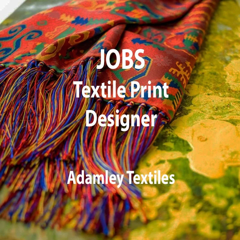[JOBS] TEXTILE PRINT DESIGNER : ADAMLEY TEXTILES