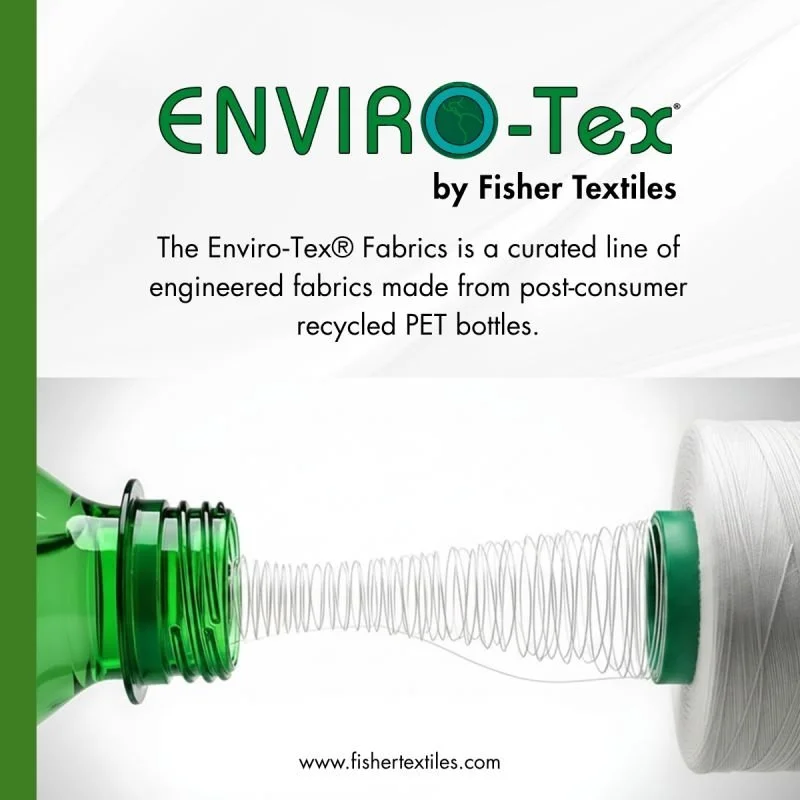 Fisher Textiles Launches Enviro-Tex® Fabrics Made From Recycled PET Bottles