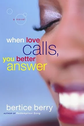 Berry,-WHEN-LOVE-CALLS,-YOU-BETTER-ANSWER,-2005.jpg