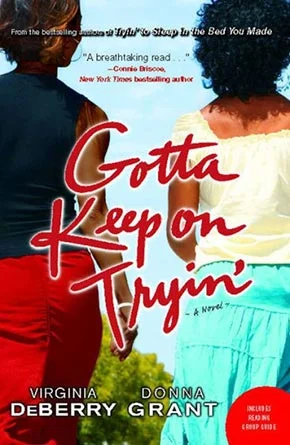 DeBerry-and-Grant,-GOTTA-KEEP-ON-TRYIN',-2008.jpg