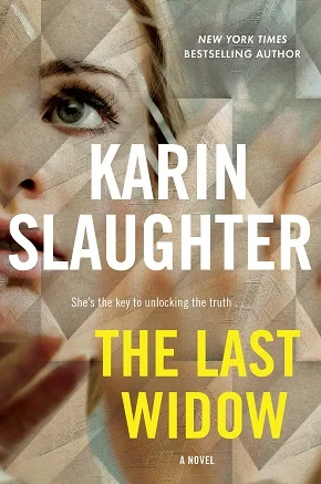 Karin Slaughter - THE LAST WIDOW.jpg