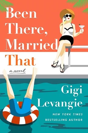 Gigi Levangie - BEEN THERE MARRIED THAT.jpg