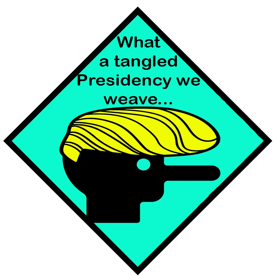 Oh What a Tangled Web we weave when our President Decieves