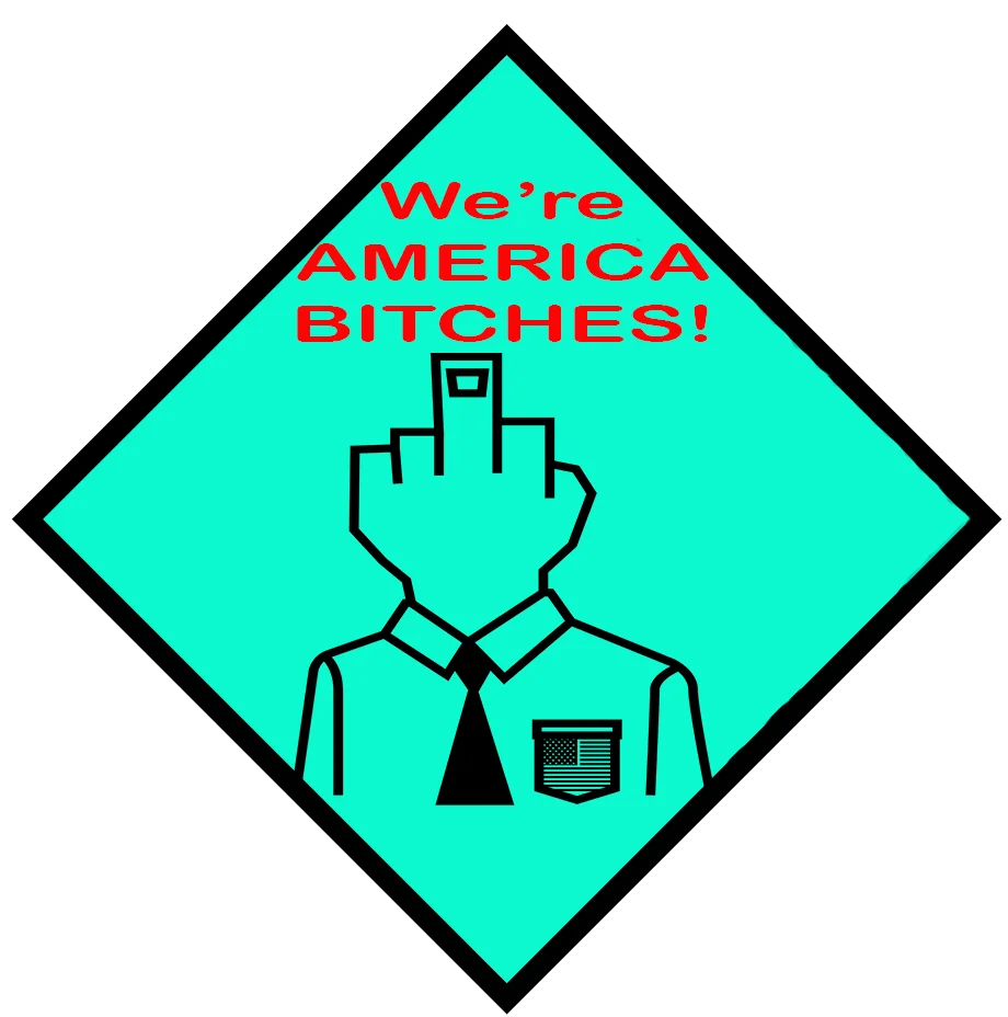 We're America Bitches