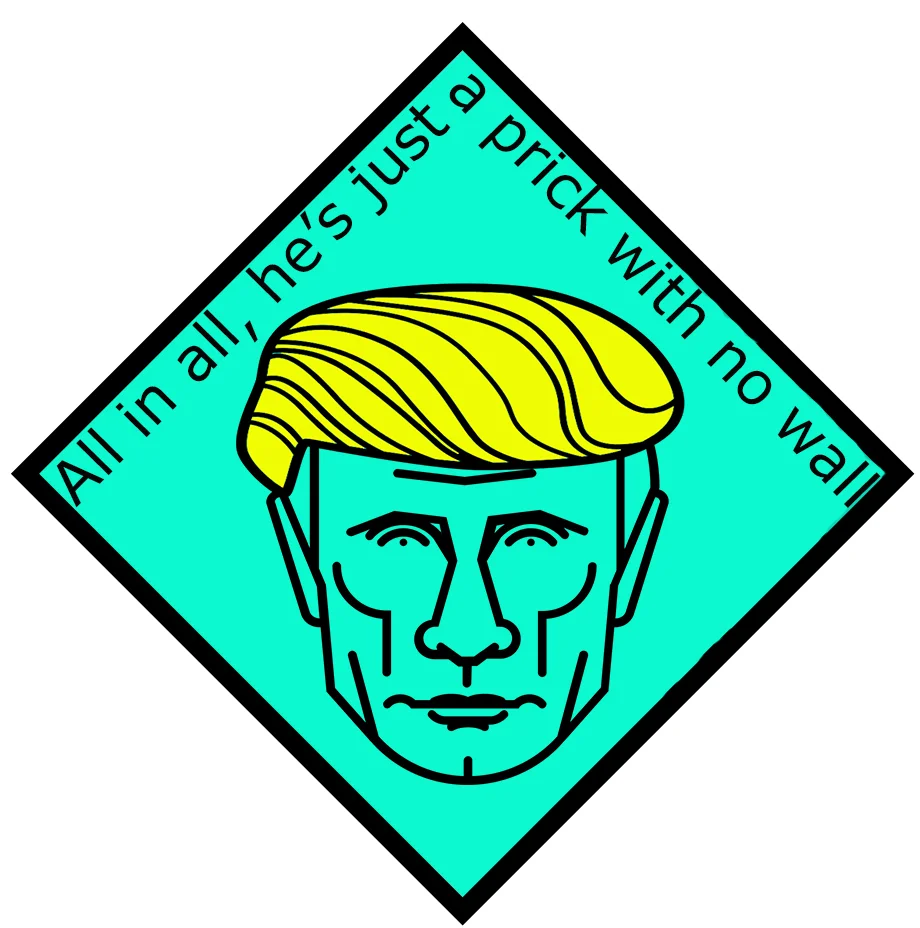 All in all he's just a prick with no wall.