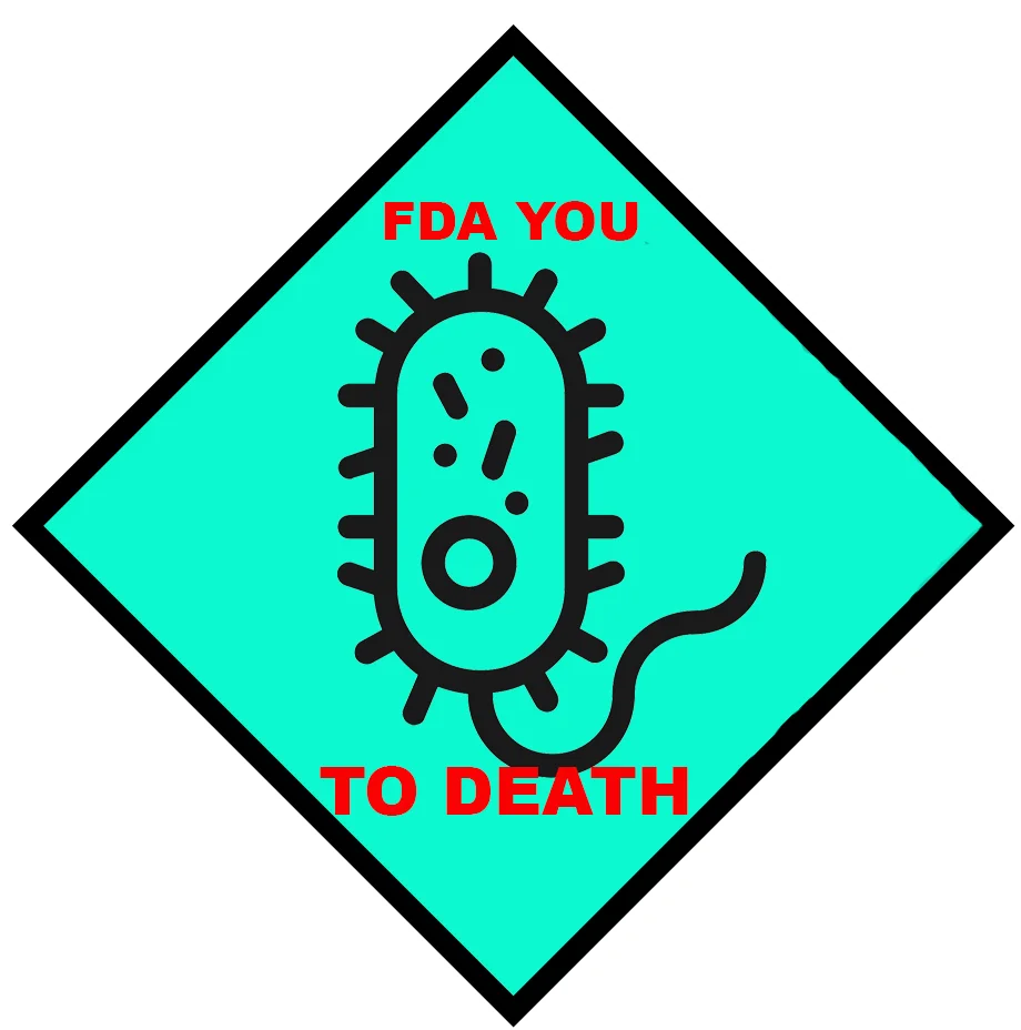 FDA YOU TO DEATH
