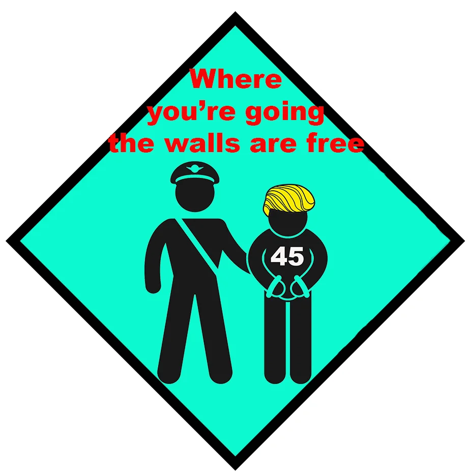 Where you're going the Walls are Free.