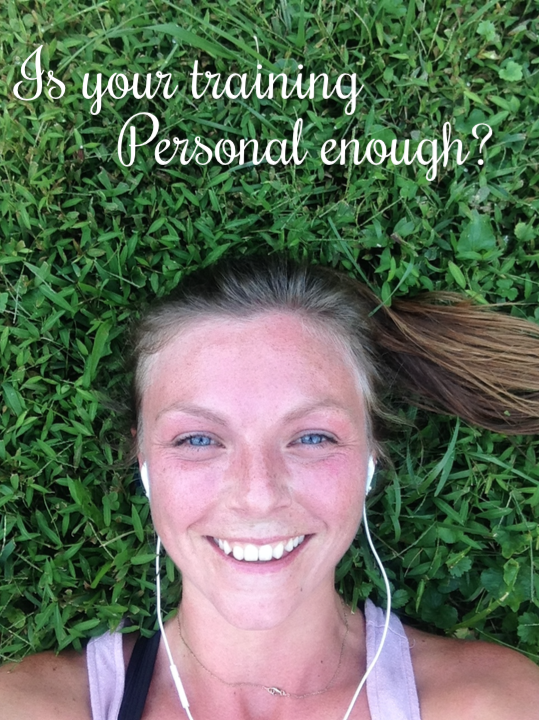 Is your training personal enough?
