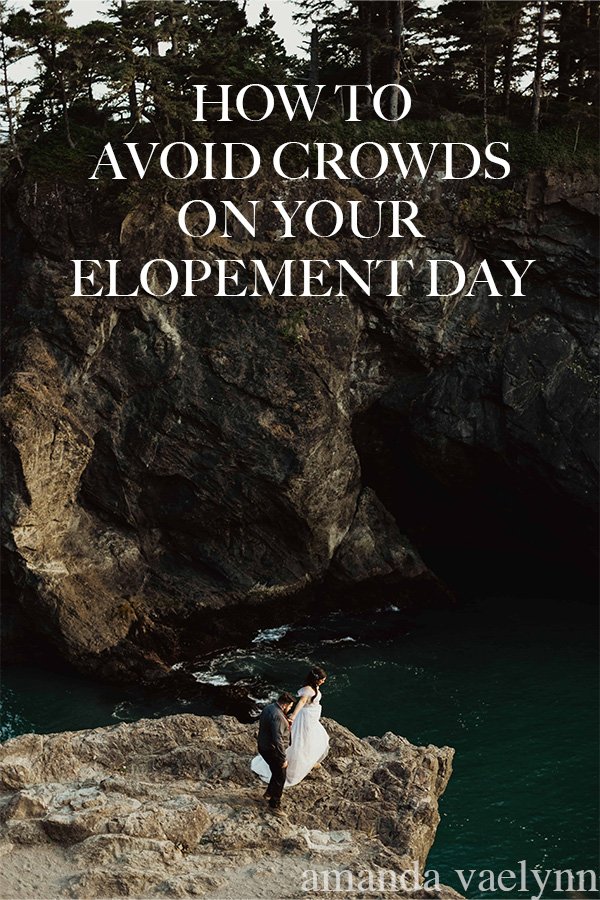 Elopement Advice: How to Avoid Crowds on your  Elopement Day