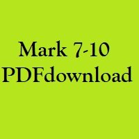 Christian Bible, Study Portion 6 (Mark 7-10)