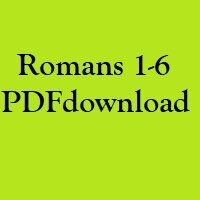 Christian Bible, Study Portion 17 (Romans 1-6)