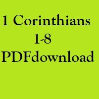 Christian Bible, Study Portion 20 (1 Corinthians 1-8)