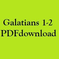 Christian Bible, Study Portion 26 (Galatians 1-2)