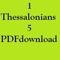 Christian Bible, Study Portion 40 (1 Thessalonians 5)