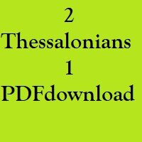 Christian Bible, Study Portion 41 (2 Thessalonians 1)