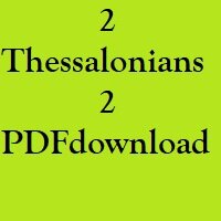 Christian Bible, Study Portion 42 (2 Thessalonians 2)