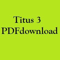 Christian Bible, Study Portion 52 (Titus 3)