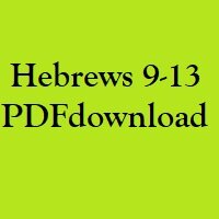 Christian Bible, Study Portion 58 (Hebrews 9-13)