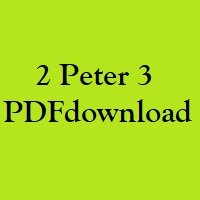 Christian Bible, Study Portion 67 (2 Peter 3)