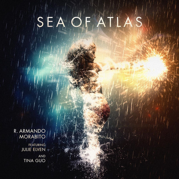 R. Armando Morabito - Sea of Atlas Tina Guo Julie Elven