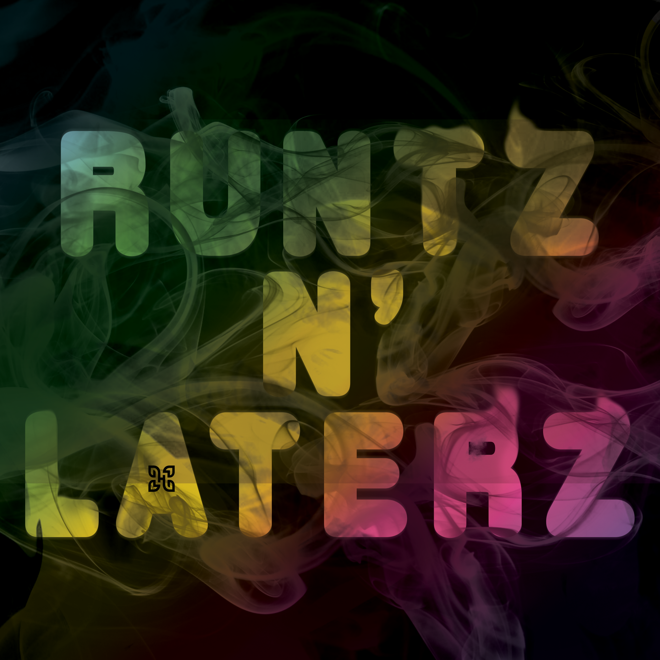 Runtz and Laterz Revised.png