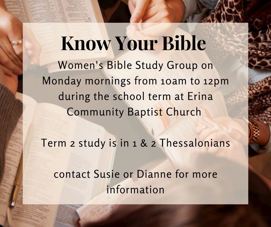 Just a reminder that during school term we have KYB - 'Know Your Bible' for women hosted at ECBC, if you would like to know more come to church when KYB is on and speak to Susie or Dianne. We would love to see you there.