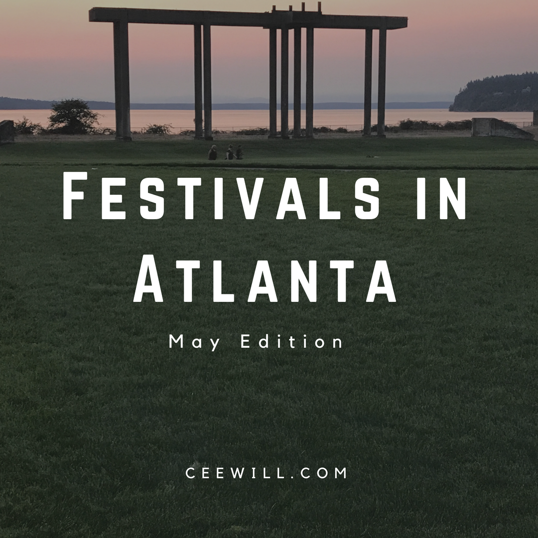 Festivals in Atlanta: May Edition