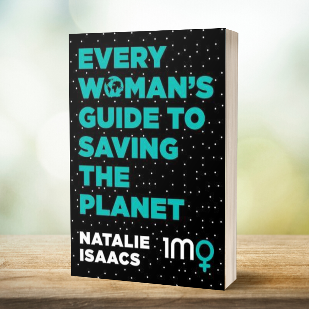 Every Woman's Guide to Saving the Planet